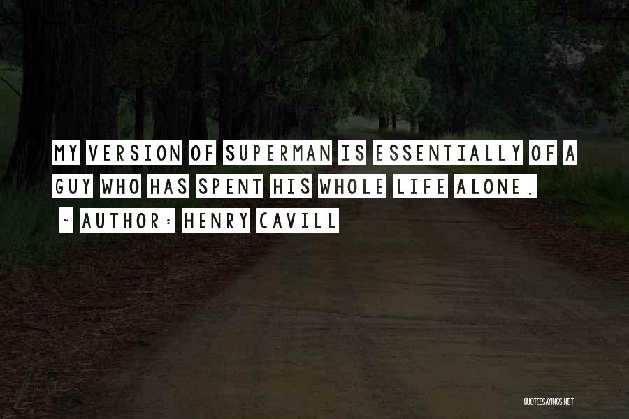 Superman Quotes By Henry Cavill