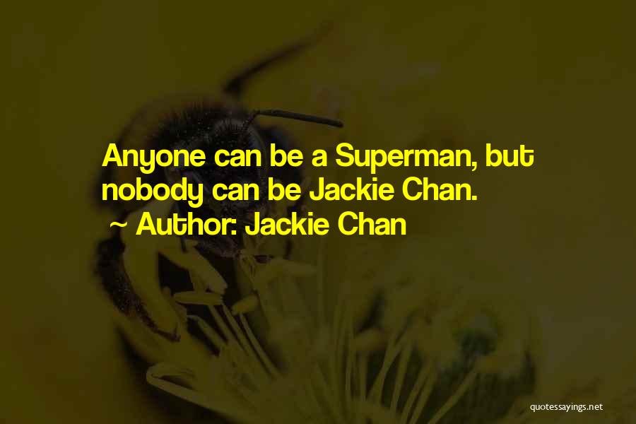 Superman Quotes By Jackie Chan