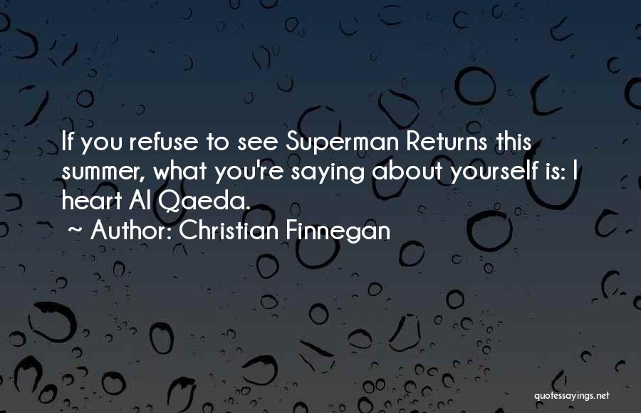 Superman Returns Best Quotes By Christian Finnegan