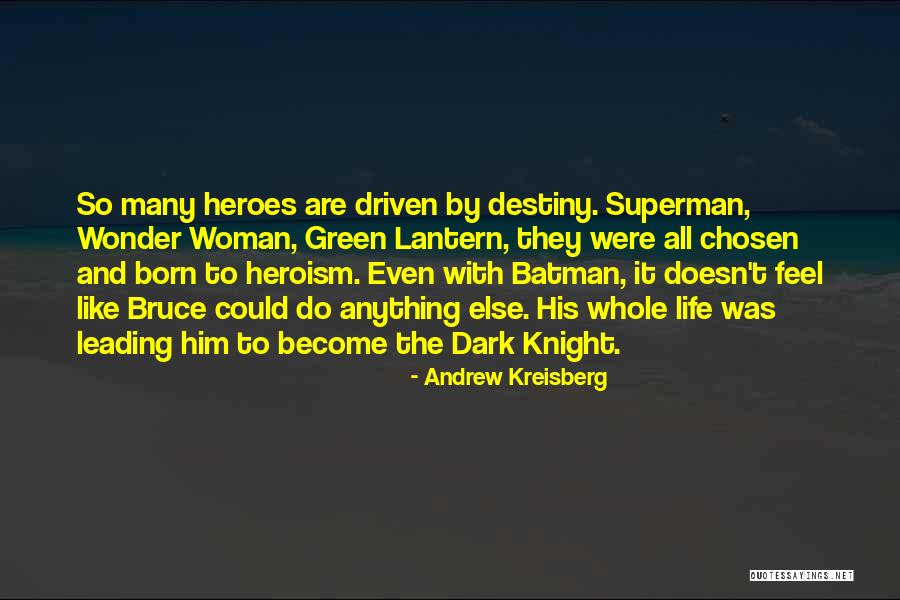 Superman Wonder Woman Quotes By Andrew Kreisberg