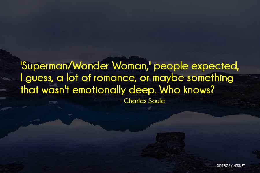 Superman Wonder Woman Quotes By Charles Soule