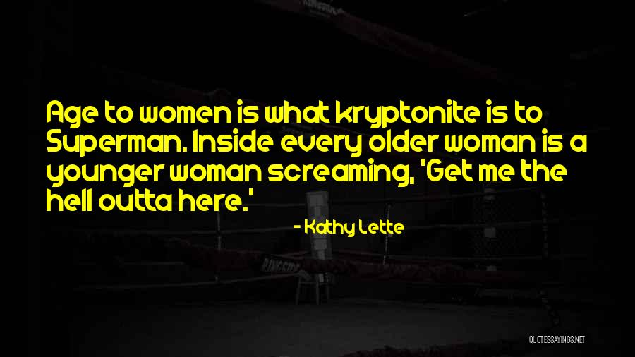 Superman Wonder Woman Quotes By Kathy Lette