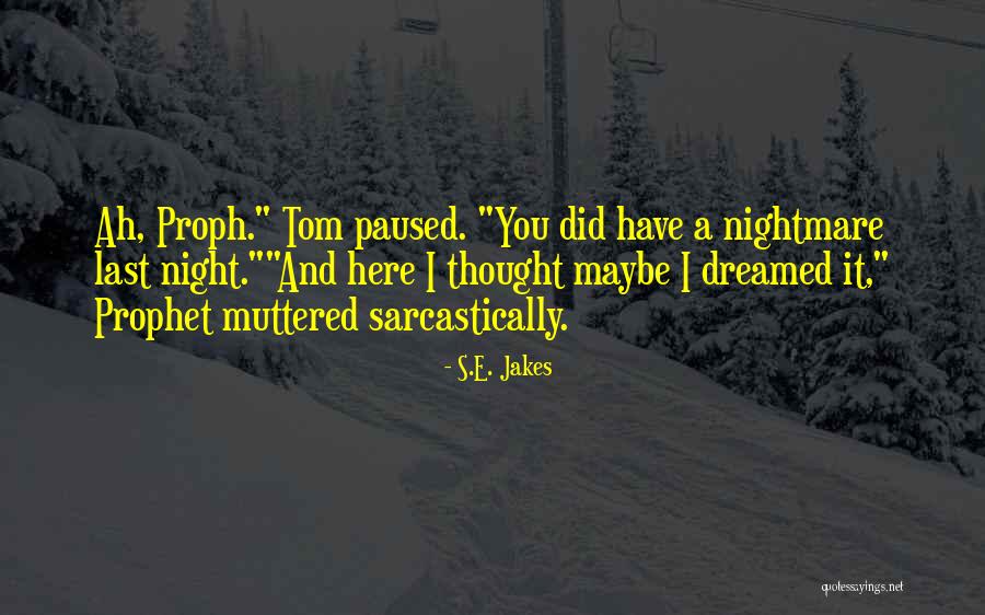 Supermans Dog Quotes By S.E. Jakes Supermans Dog Quotes By S.E. Jakes