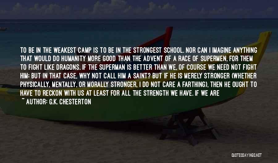 Superman's Strength Quotes By G.K. Chesterton