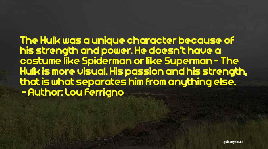 Superman's Strength Quotes By Lou Ferrigno