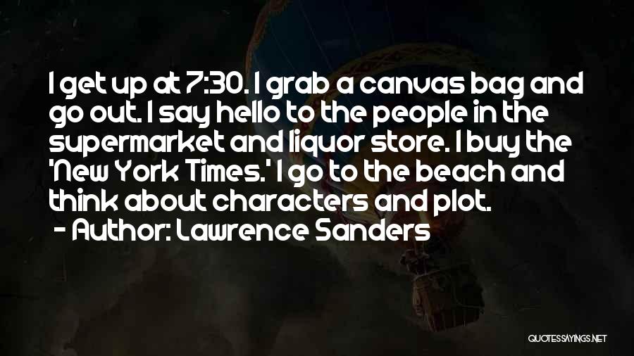 Supermarket Quotes By Lawrence Sanders