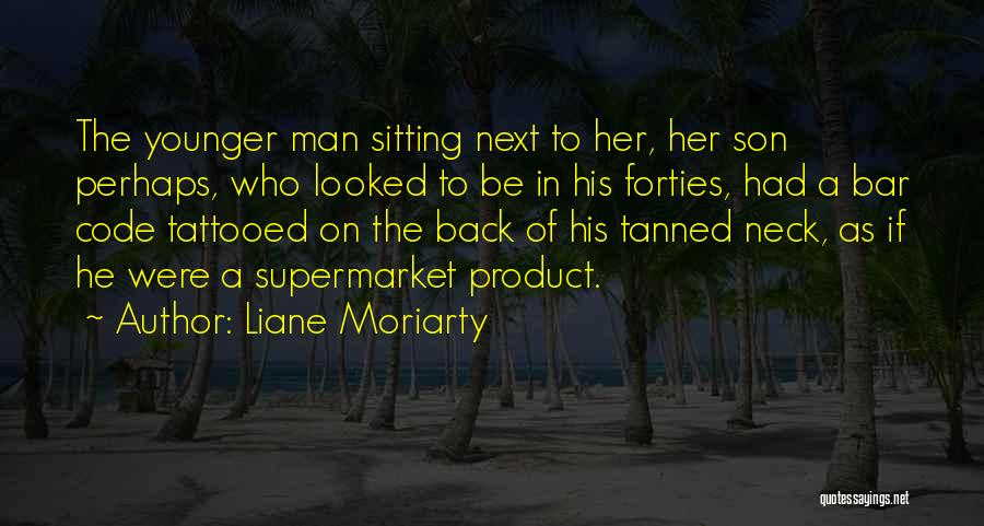 Supermarket Quotes By Liane Moriarty