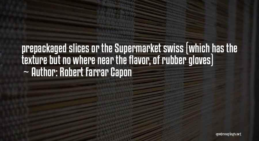 Supermarket Quotes By Robert Farrar Capon