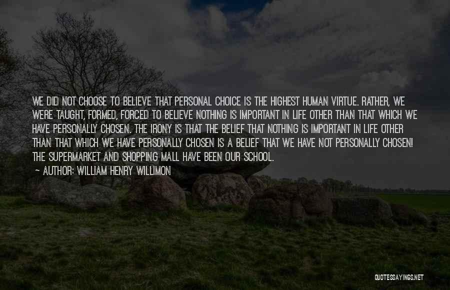 Supermarket Quotes By William Henry Willimon