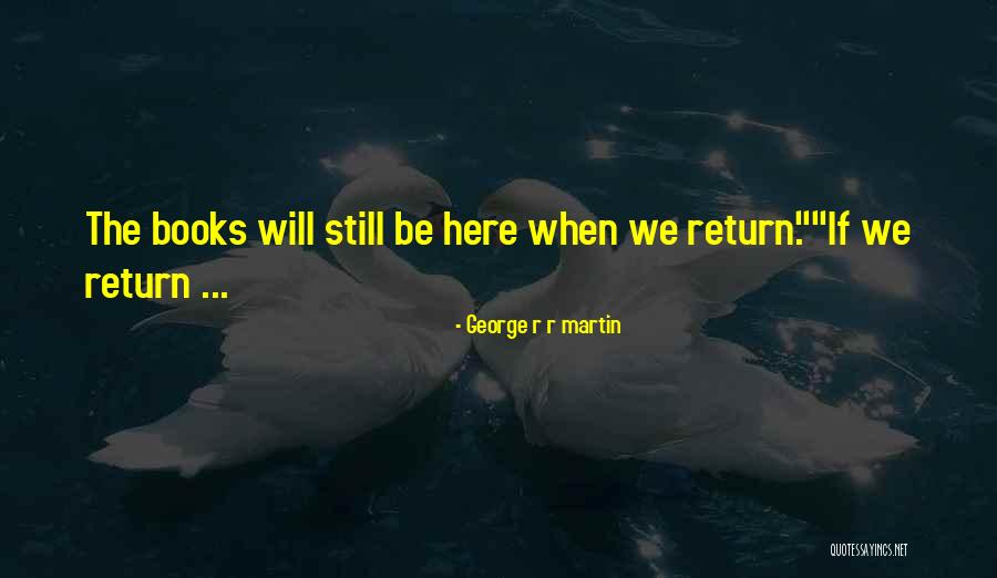 Supermemo Incremental Reading Quotes By George R R Martin Supermemo Incremental Reading Quotes By George R R Martin