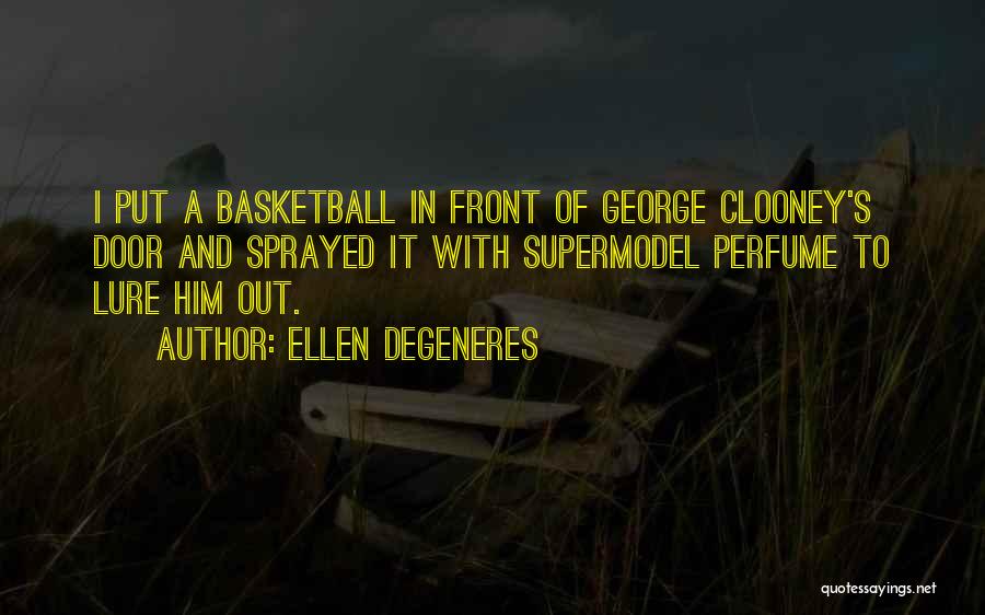 Supermodel Quotes By Ellen DeGeneres