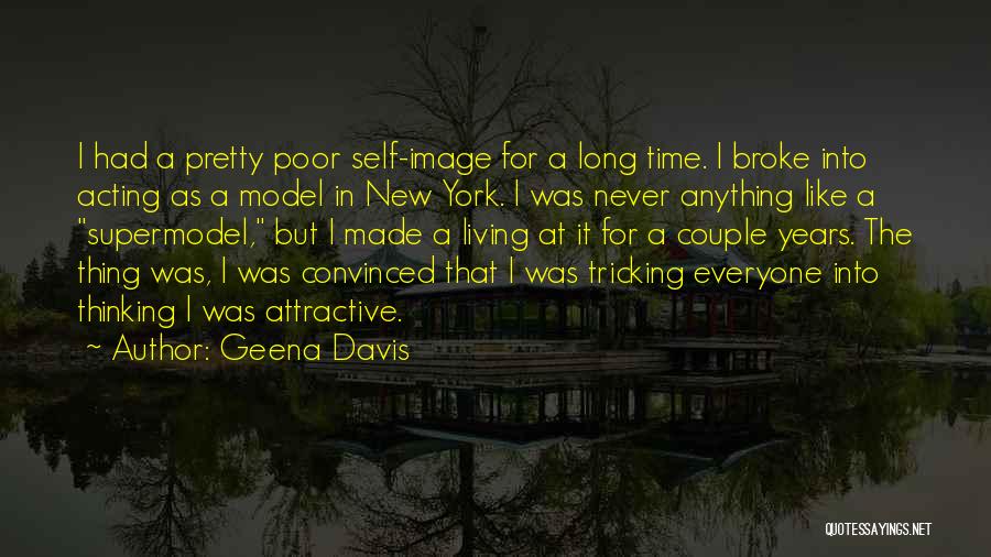 Supermodel Quotes By Geena Davis