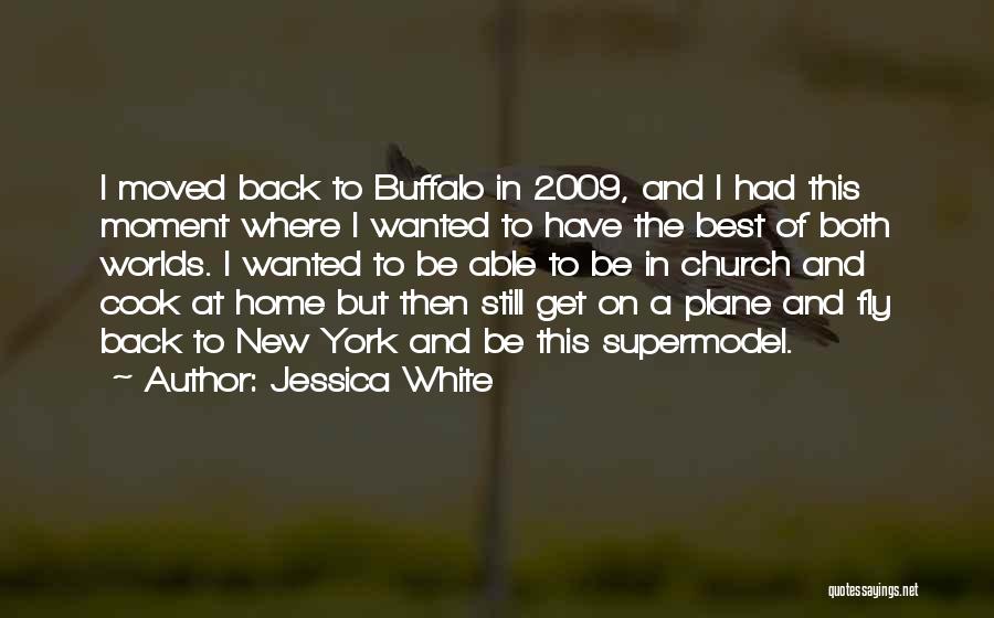 Supermodel Quotes By Jessica White