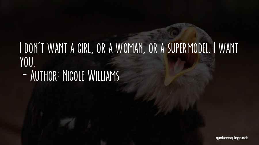 Supermodel Quotes By Nicole Williams