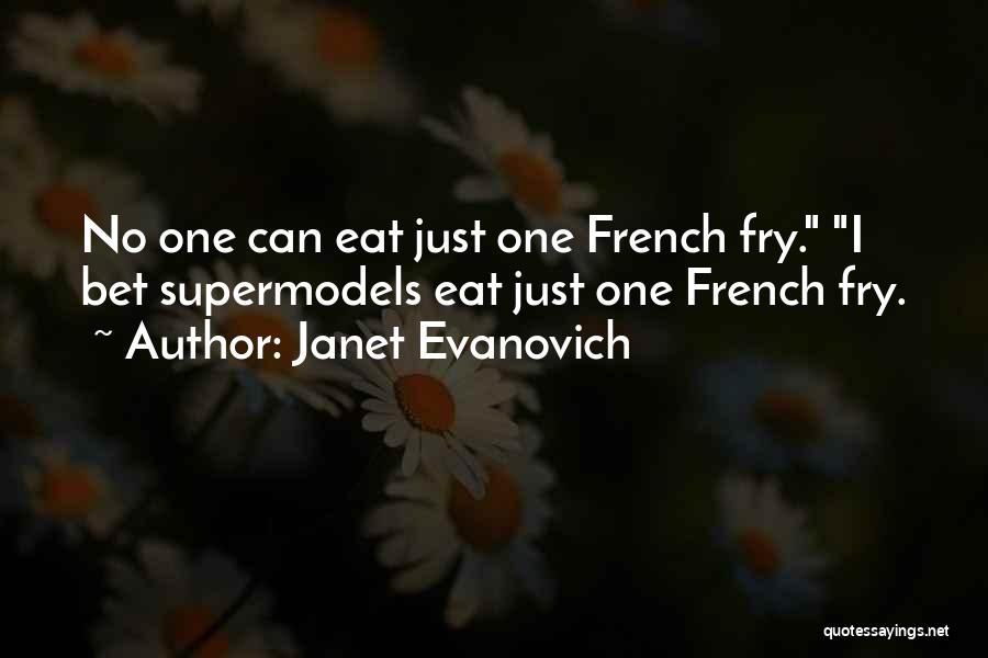 Supermodels Quotes By Janet Evanovich