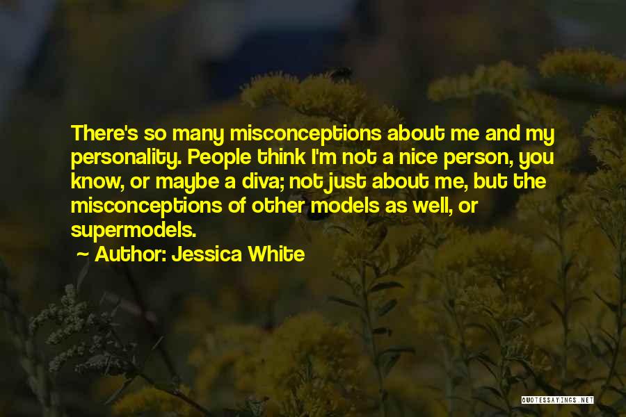 Supermodels Quotes By Jessica White