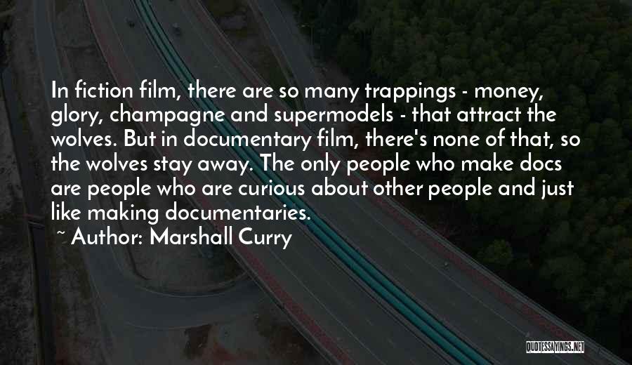 Supermodels Quotes By Marshall Curry