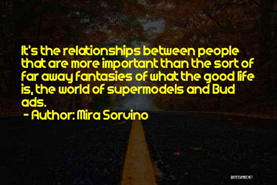 Supermodels Quotes By Mira Sorvino