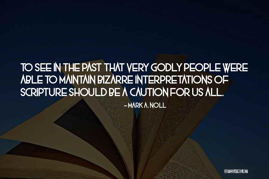 Supermum Singapore Quotes By Mark A. Noll Supermum Singapore Quotes By Mark A. Noll