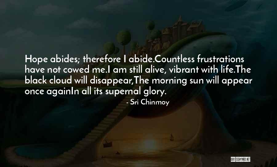 Supernal Quotes By Sri Chinmoy Supernal Quotes By Sri Chinmoy