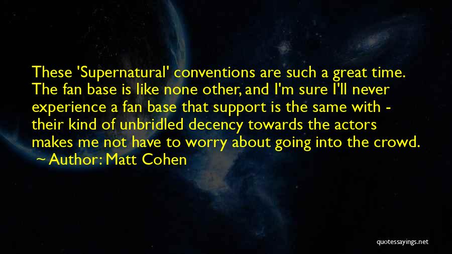 Supernatural As Time Goes By Quotes By Matt Cohen