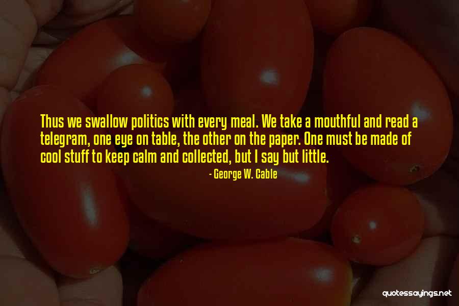Supernatural Cole Trenton Quotes By George W. Cable Supernatural Cole Trenton Quotes By George W. Cable