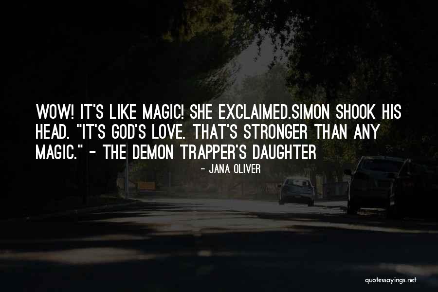 Supernatural Demon Quotes By Jana Oliver Supernatural Demon Quotes By Jana Oliver
