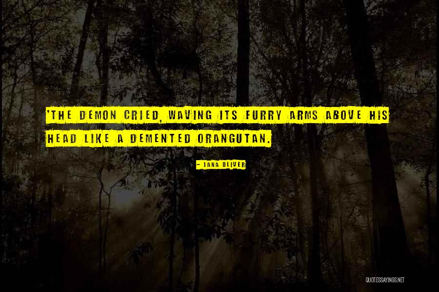 Supernatural Demon Quotes By Jana Oliver Supernatural Demon Quotes By Jana Oliver