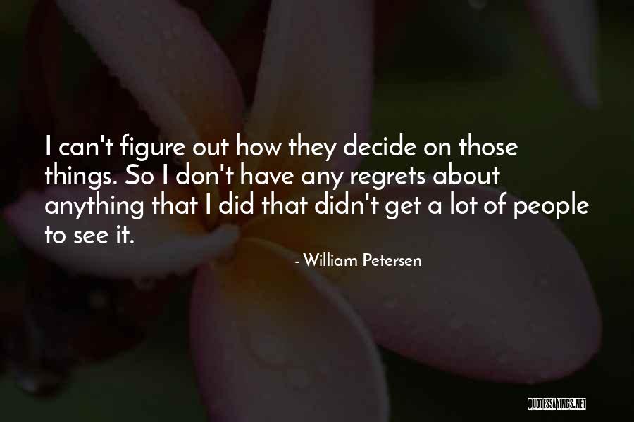 Supernatural Demon Quotes By William Petersen Supernatural Demon Quotes By William Petersen