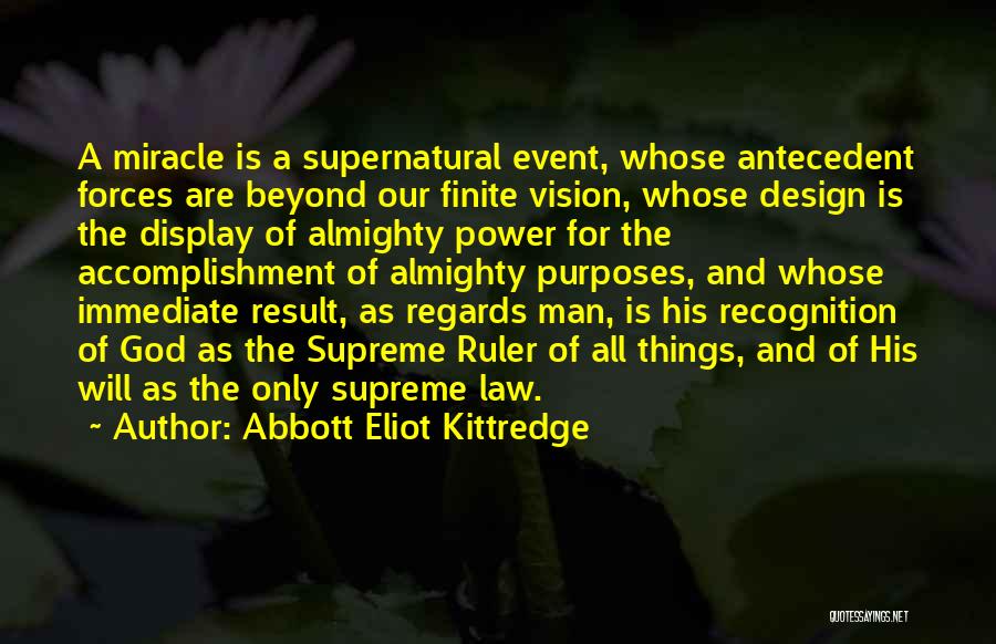 Supernatural Forces Quotes By Abbott Eliot Kittredge