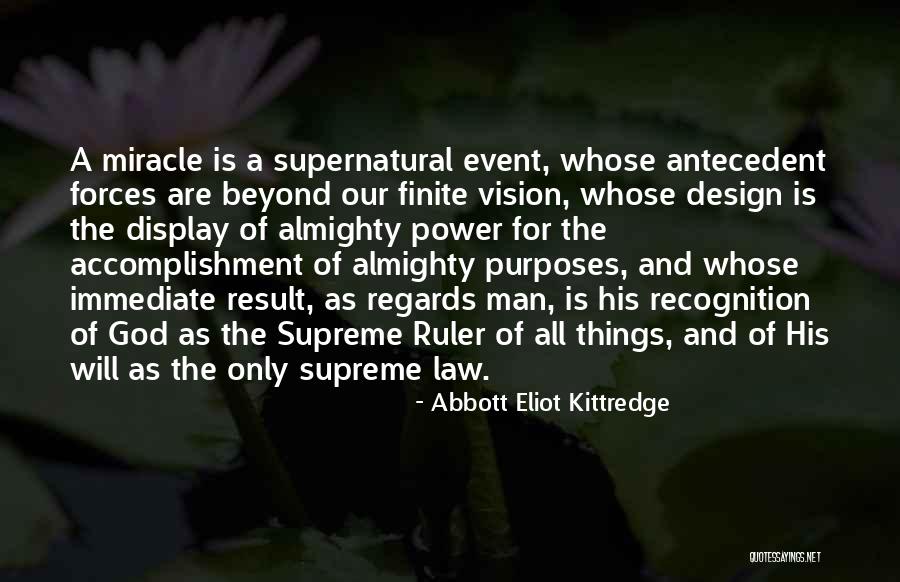 Supernatural Power Of God Quotes By Abbott Eliot Kittredge