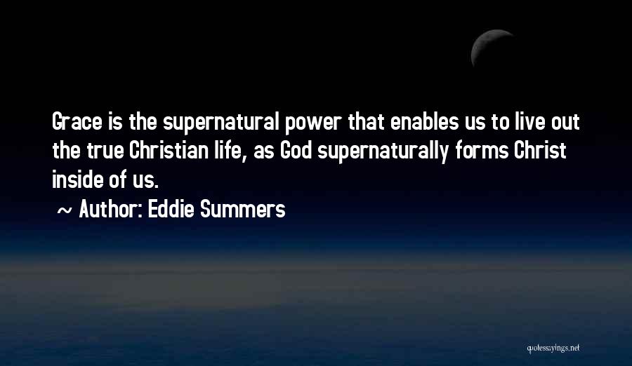 Supernatural Power Of God Quotes By Eddie Summers