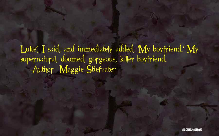 Supernatural Quotes By Maggie Stiefvater