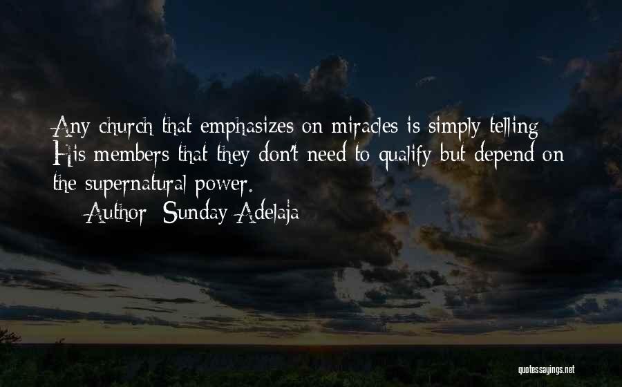 Supernatural Quotes By Sunday Adelaja