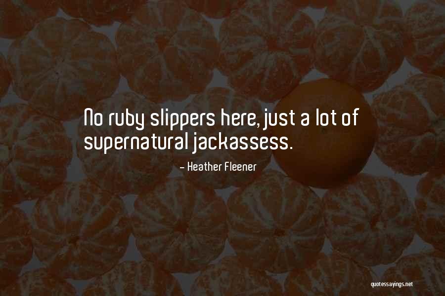 Supernatural Ruby Quotes By Heather Fleener Supernatural Ruby Quotes By Heather Fleener