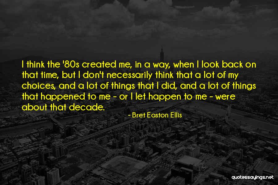 Supernatural Season 5 Last Episode Quotes By Bret Easton Ellis Supernatural Season 5 Last Episode Quotes By Bret Easton Ellis