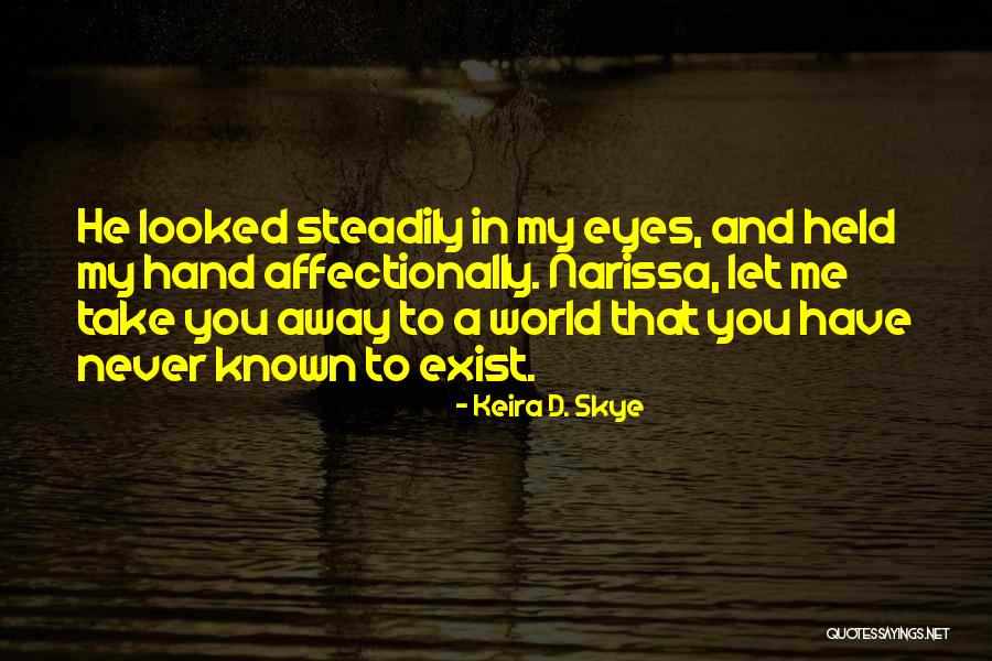 Supernatural Suspense Quotes By Keira D. Skye Supernatural Suspense Quotes By Keira D. Skye