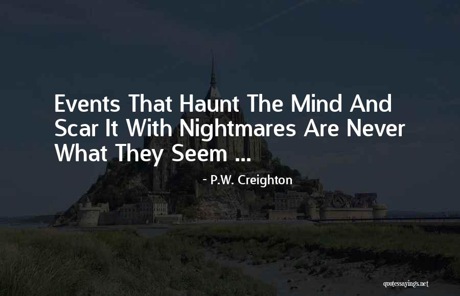Supernatural Suspense Quotes By P.W. Creighton Supernatural Suspense Quotes By P.W. Creighton