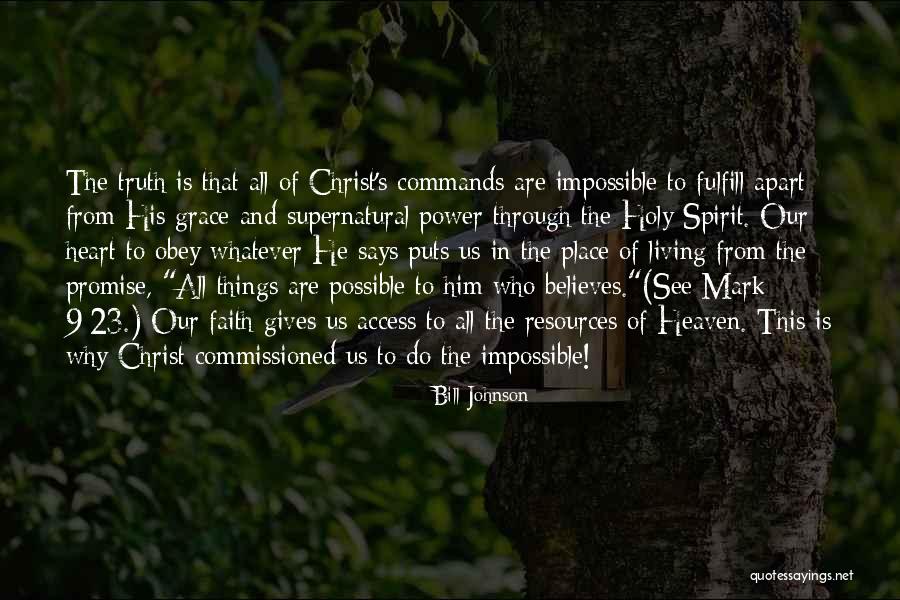 Supernatural Things Quotes By Bill Johnson