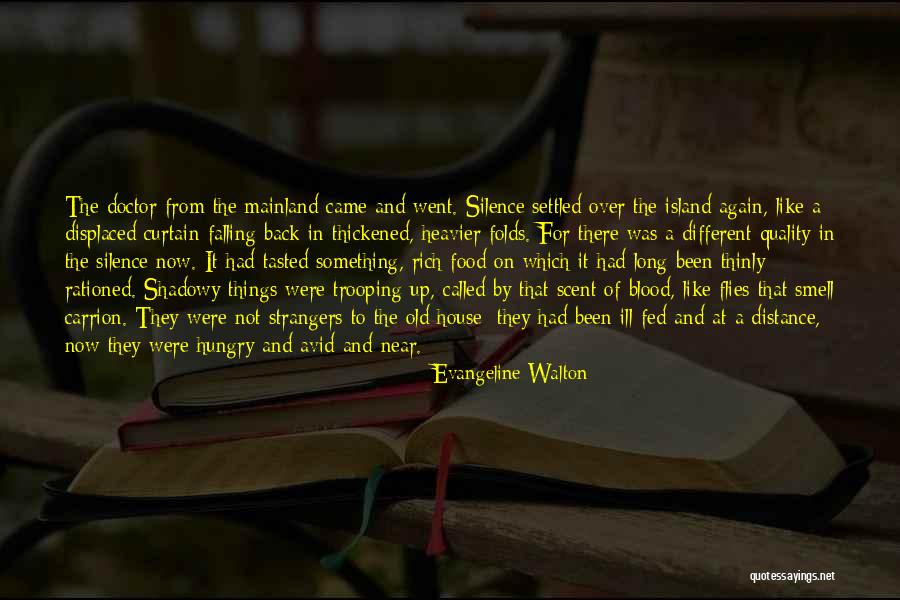 Supernatural Things Quotes By Evangeline Walton