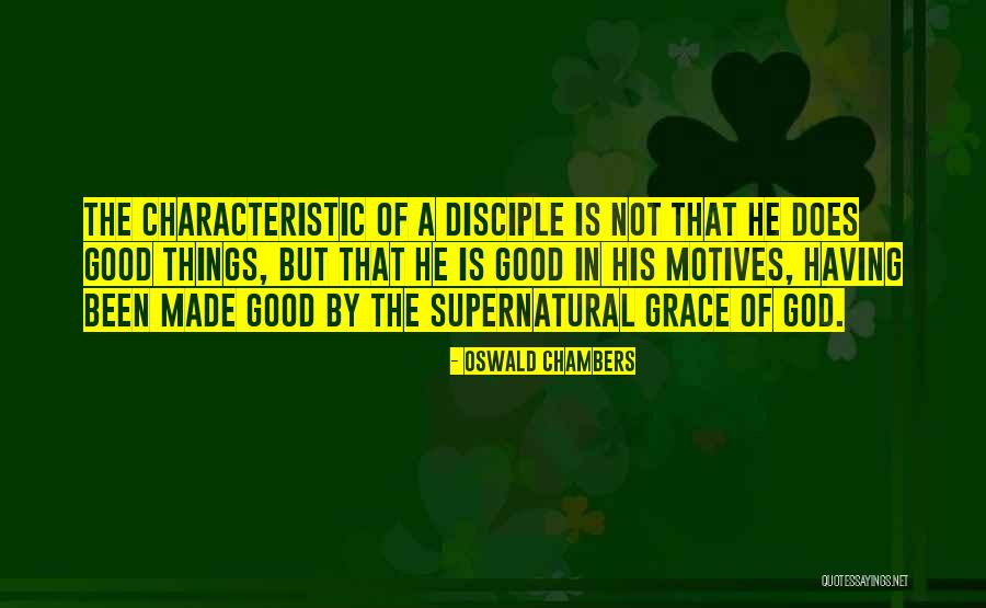 Supernatural Things Quotes By Oswald Chambers