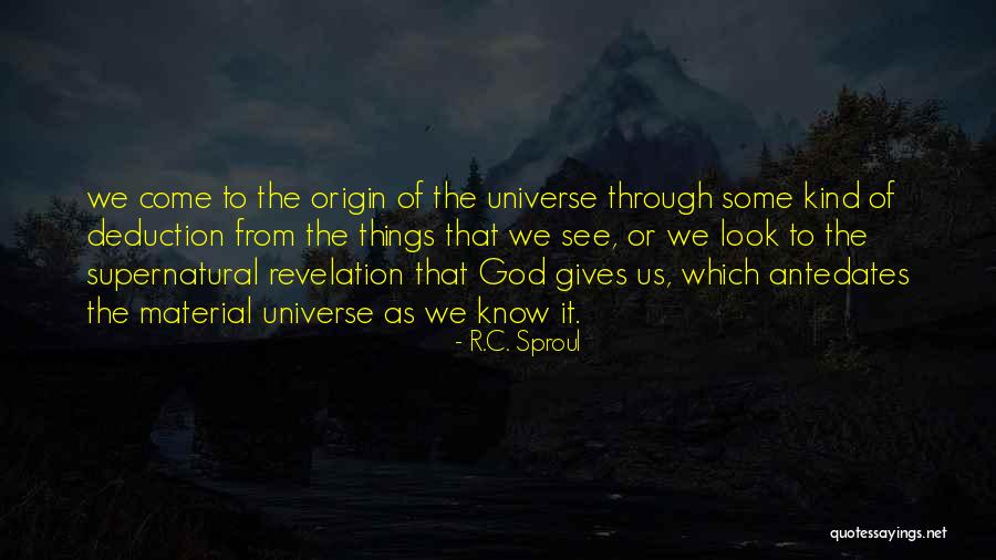 Supernatural Things Quotes By R.C. Sproul
