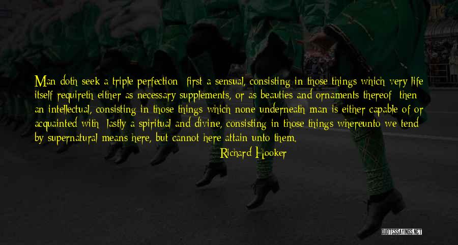 Supernatural Things Quotes By Richard Hooker