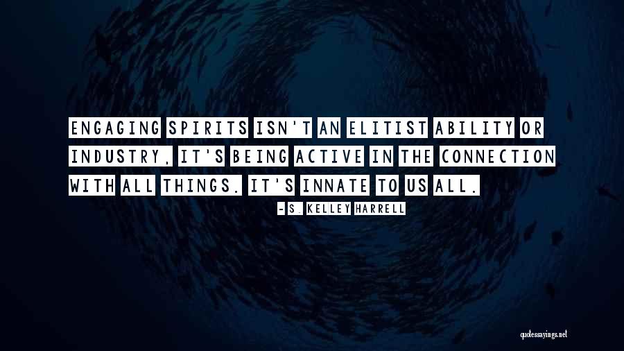 Supernatural Things Quotes By S. Kelley Harrell