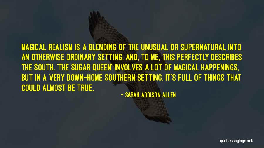Supernatural Things Quotes By Sarah Addison Allen