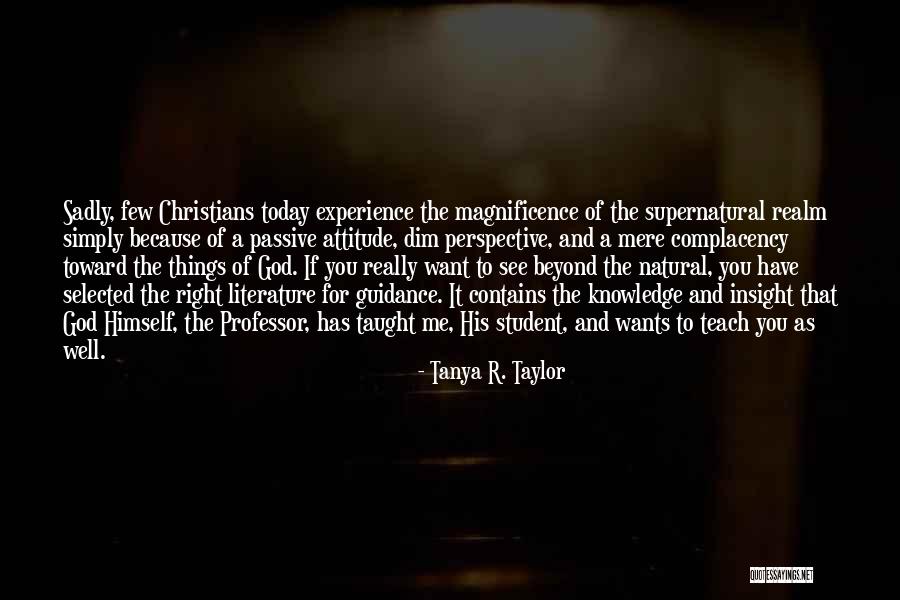 Supernatural Things Quotes By Tanya R. Taylor