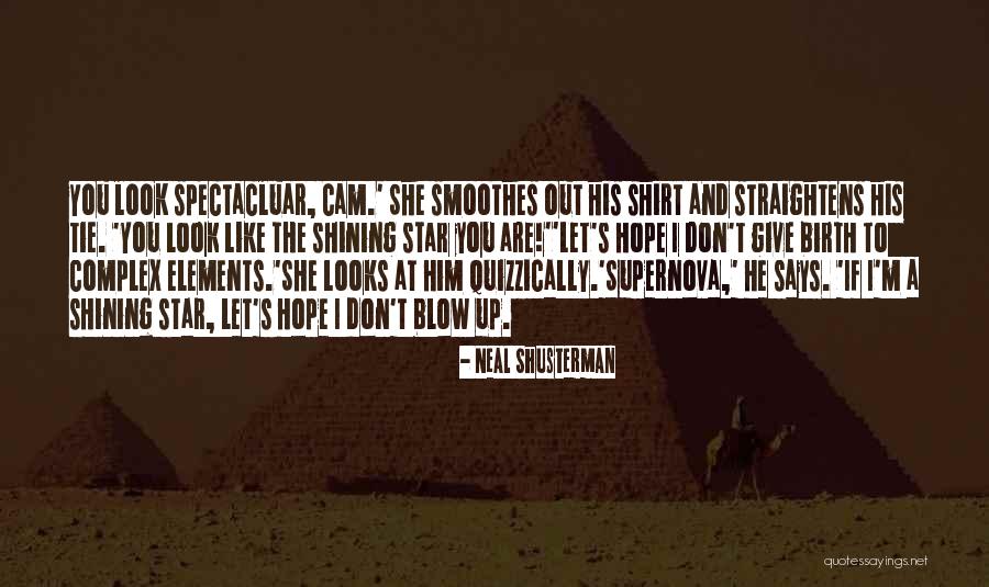 Supernova Quotes By Neal Shusterman Supernova Quotes By Neal Shusterman
