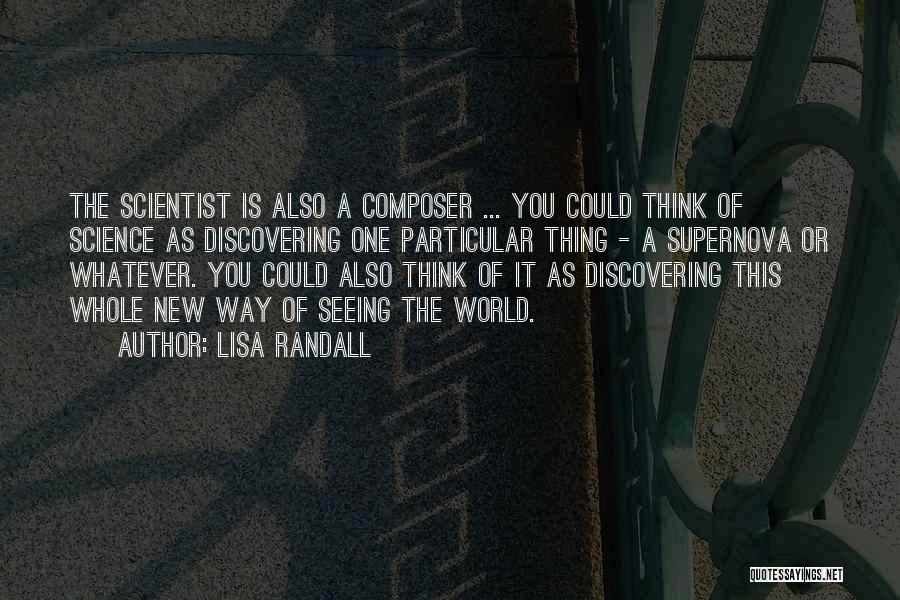 Supernova You Quotes By Lisa Randall