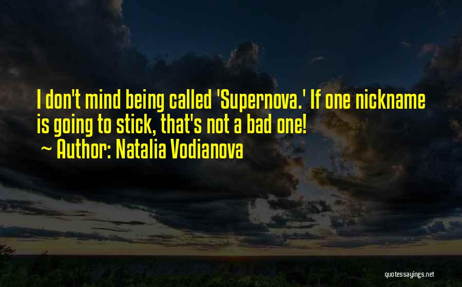 Supernova You Quotes By Natalia Vodianova