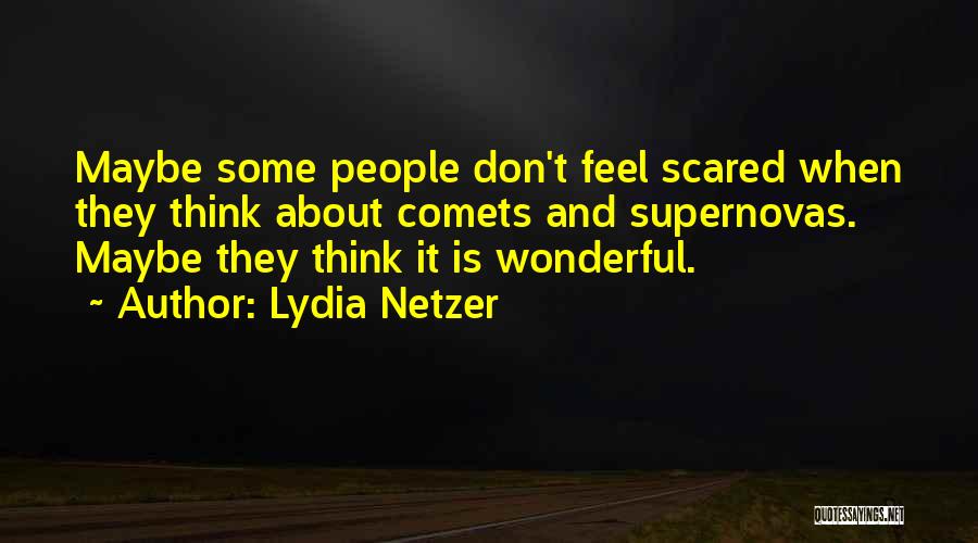 Supernovas Quotes By Lydia Netzer